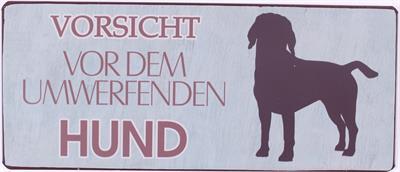 Sign - Vorsicht vor dem umwerfenden Hund