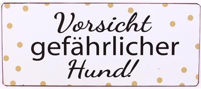 Sign - Vorsicht gefährlicher Hund